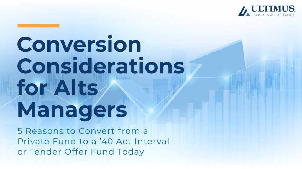 Conversion Considerations for Alts Managers - Ultimus